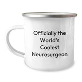 Funny Gifts for Neurosurgeon Friends - 'Officially The World's Coolest Neurosurgeon' Camping Mug, 12 oz Stainless Steel - Image 1